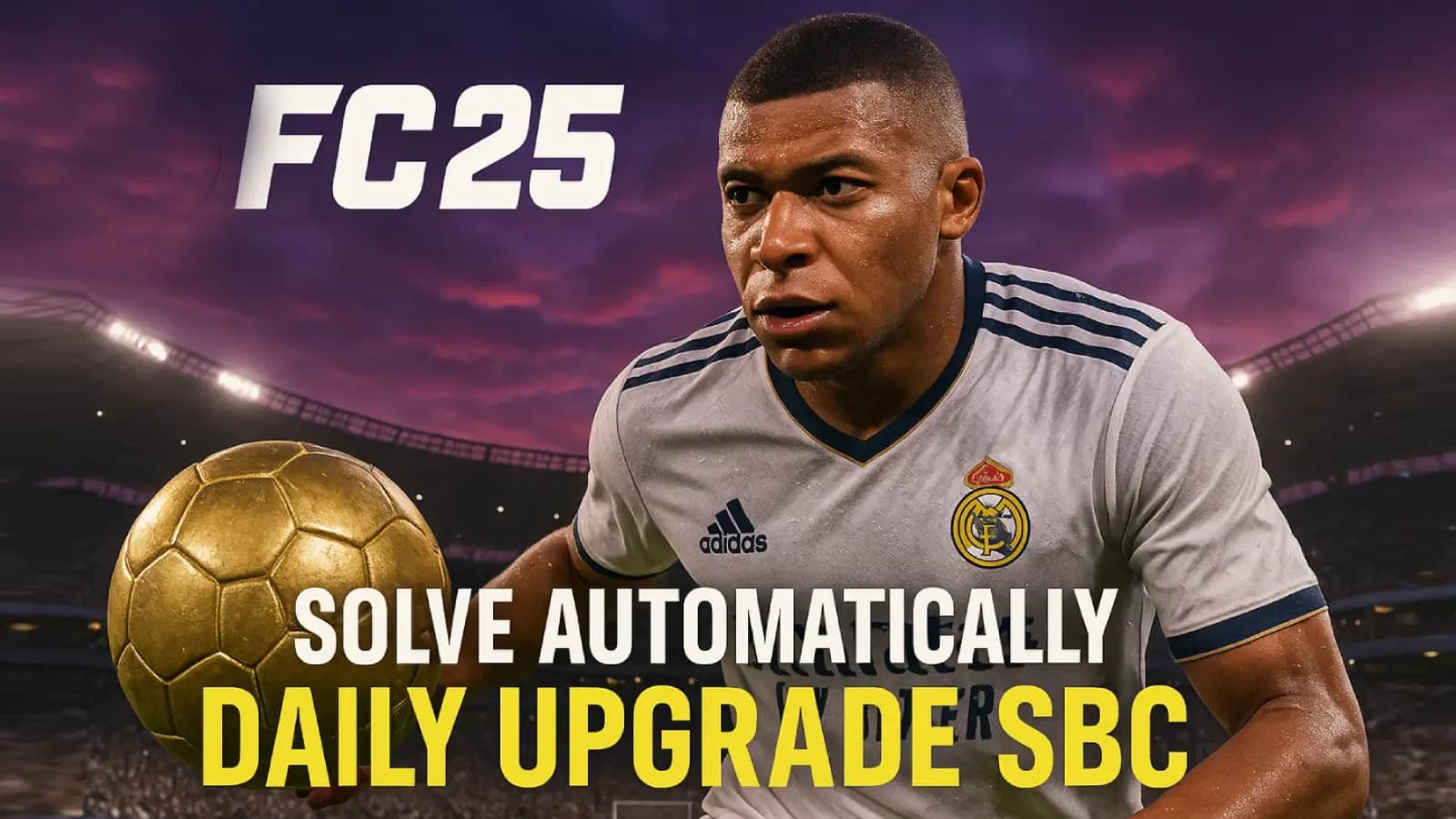 Grind Daily Upgrade SBCs in FC 25 with ease through SGC Bot with mbappe