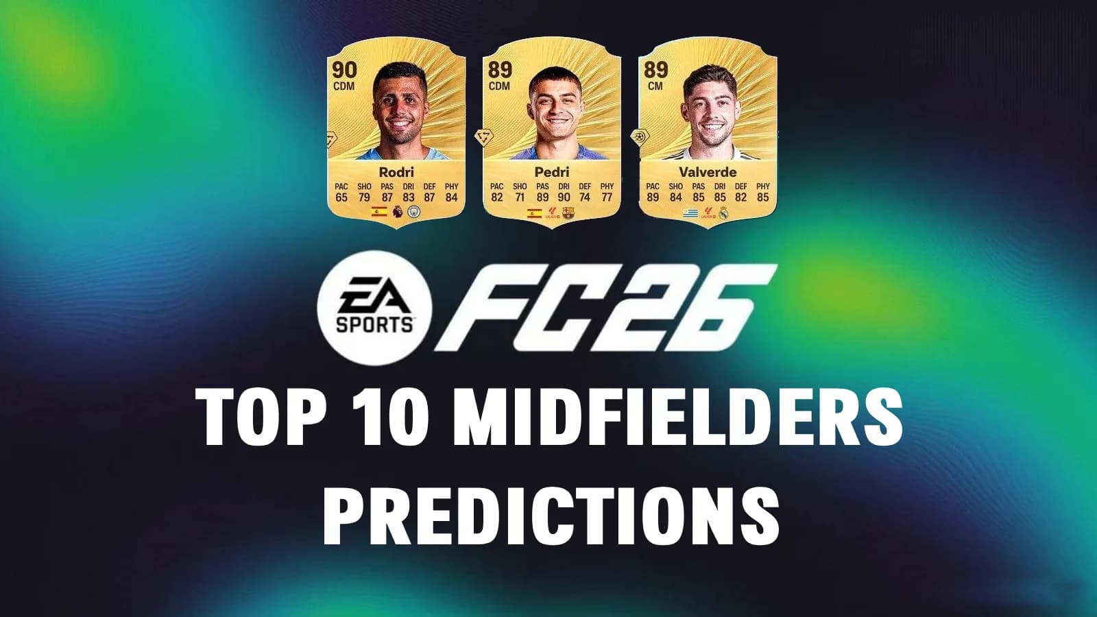Top 10 FC 26 Midfield Players: Best Meta Leaked and Predicted