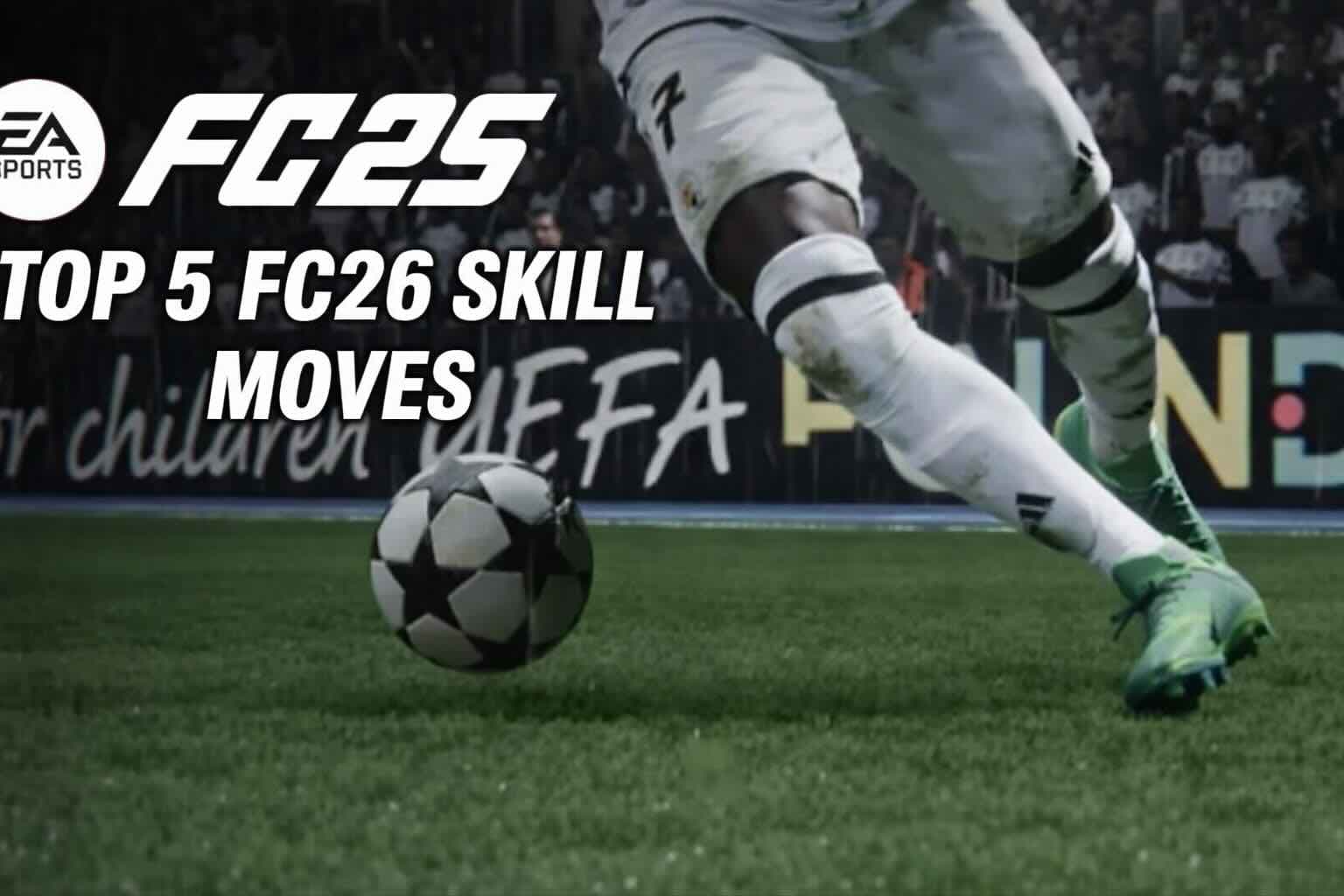 Top 5 FC 25 Skill Moves to Use Post-Update