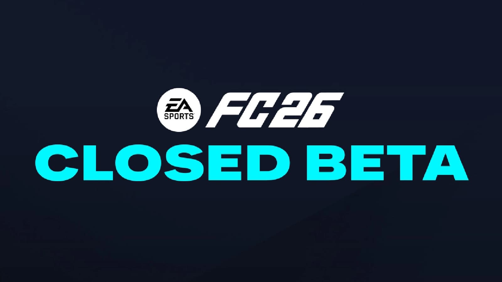 How to Get the FC 26 Closed Beta Code