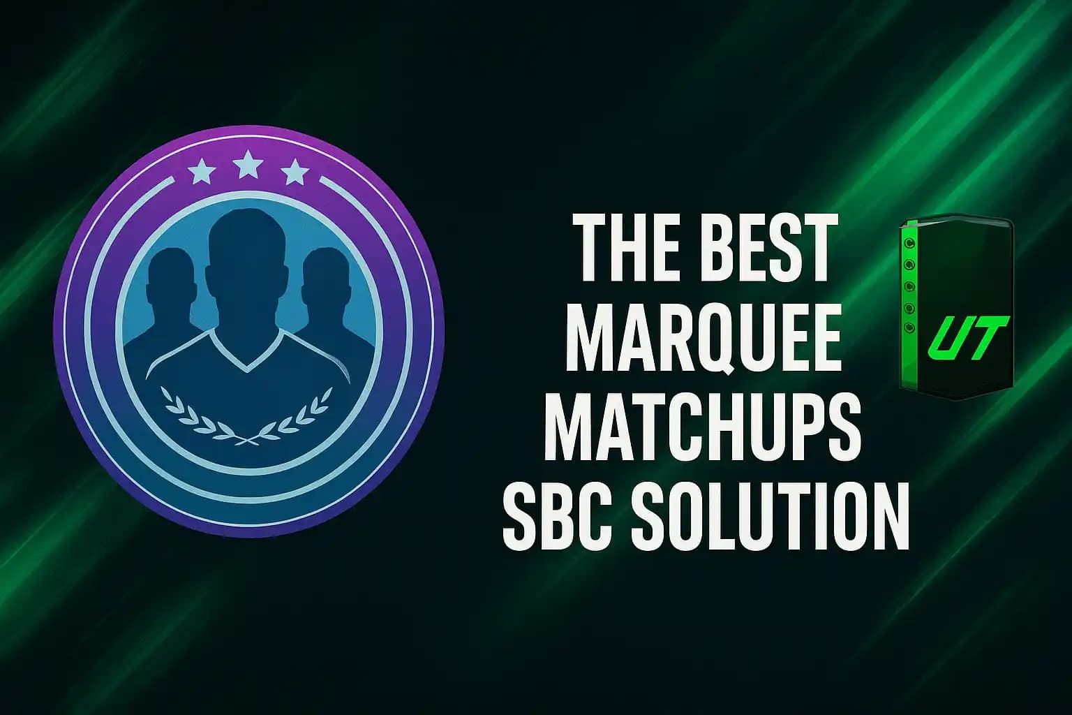 The Best Marquee Matchups SBC Solution