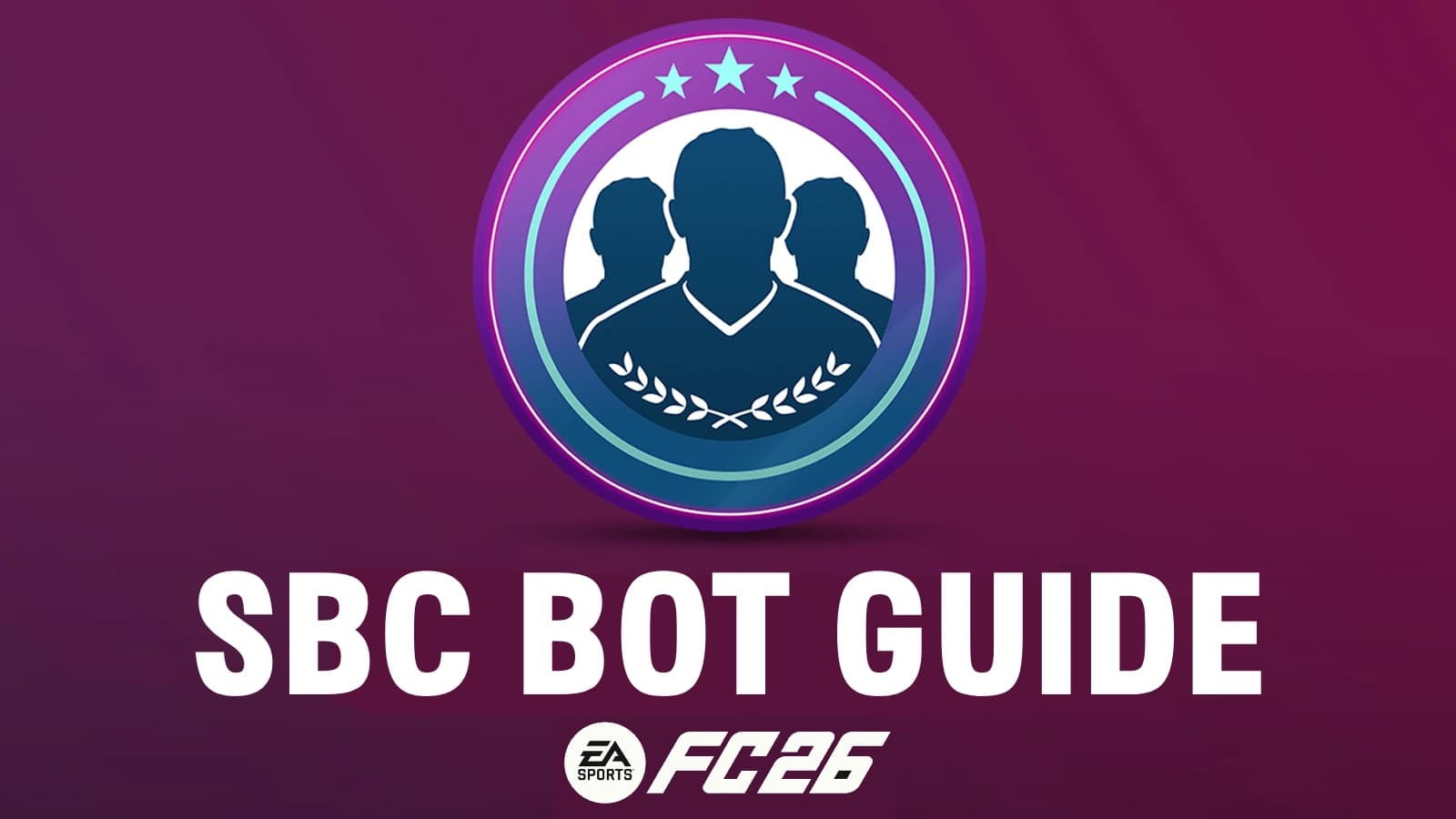 FC 26 SBC Bot: Your Secret Weapon for FC 26 Early Access